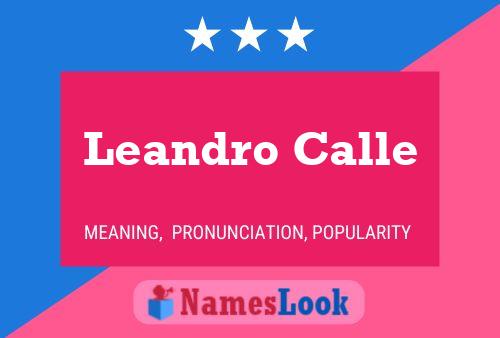 Leandro Calle Name Poster