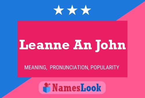 Leanne An John Name Poster