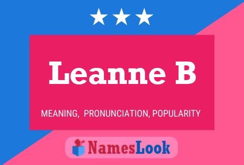 Leanne B Name Poster