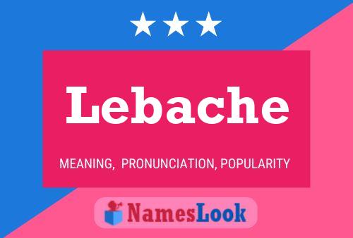 Lebache Name Poster