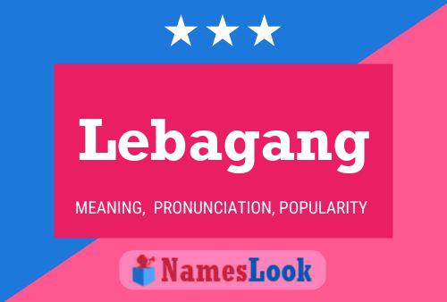 Lebagang Name Poster