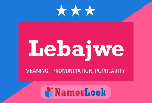 Lebajwe Name Poster