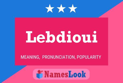 Lebdioui Name Poster