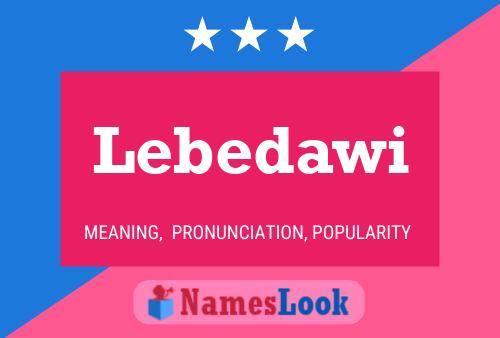 Lebedawi Name Poster