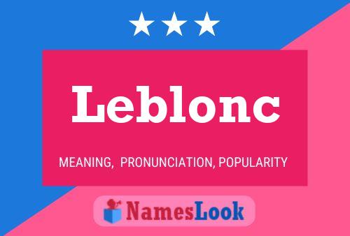 Leblonc Name Poster