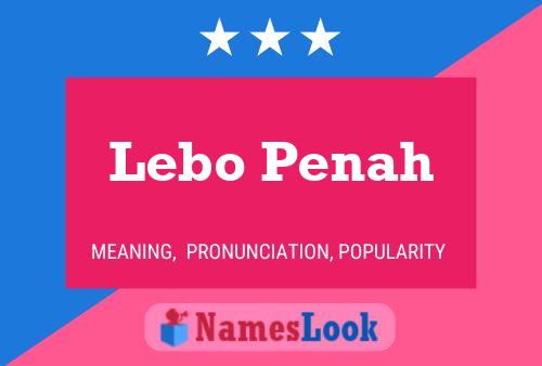 Lebo Penah Name Poster