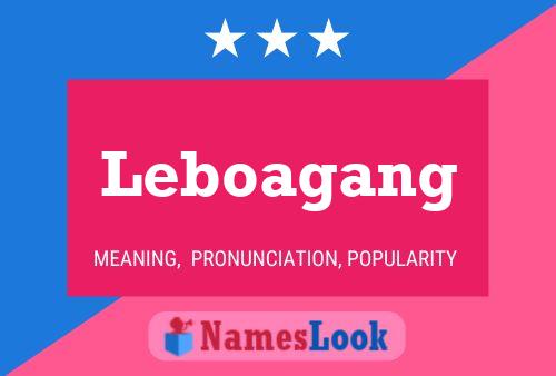 Leboagang Name Poster