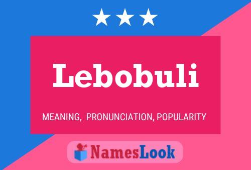 Lebobuli Name Poster