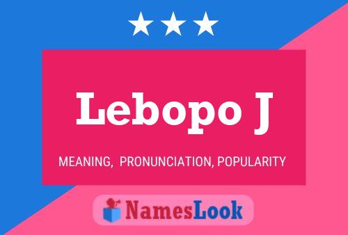 Lebopo J Name Poster