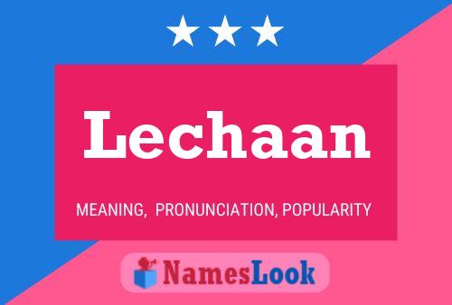 Lechaan Name Poster