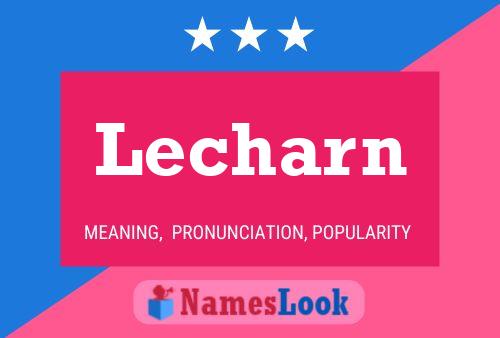 Lecharn Name Poster