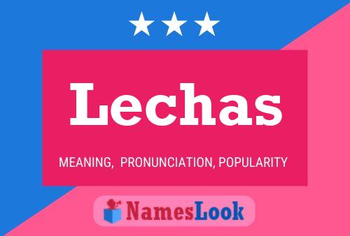 Lechas Name Poster