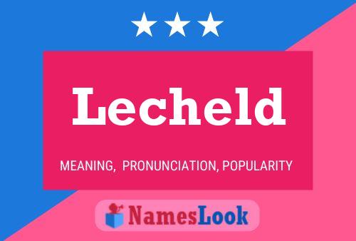 Lecheld Name Poster