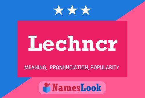 Lechncr Name Poster