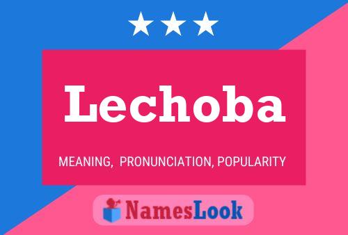 Lechoba Name Poster