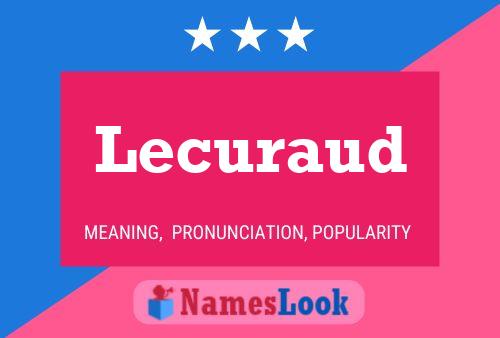 Lecuraud Name Poster