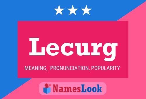 Lecurg Name Poster