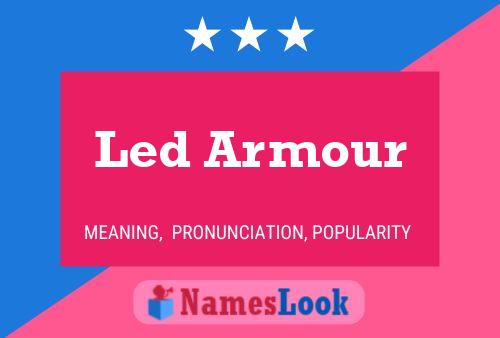 Led Armour Name Poster