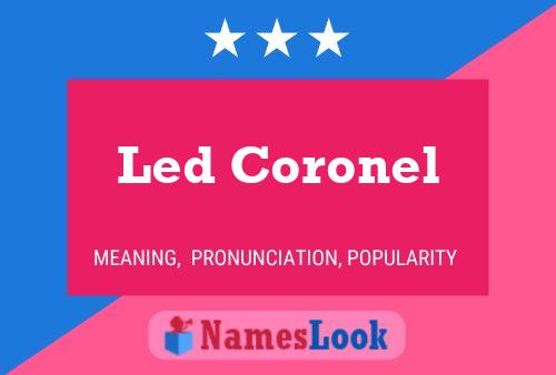 Led Coronel Name Poster