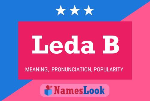 Leda B Name Poster