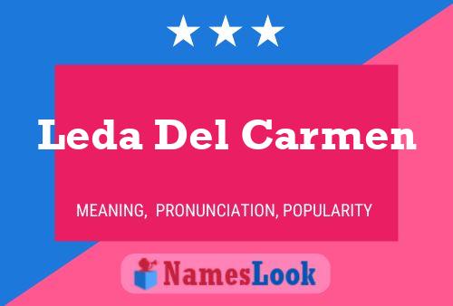 Leda Del Carmen Name Poster