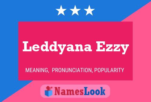 Leddyana Ezzy Name Poster