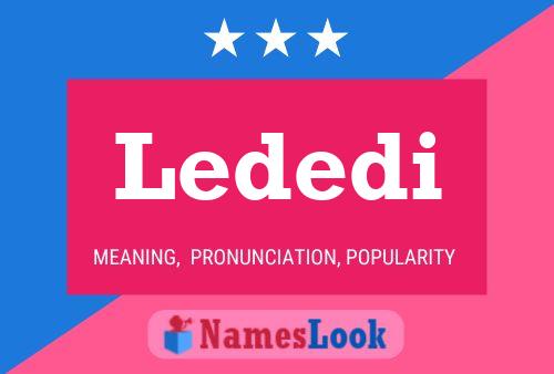 Lededi Name Poster