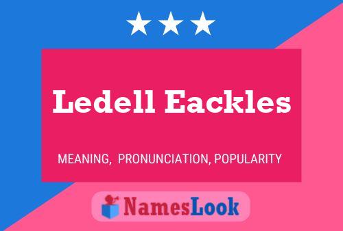 Ledell Eackles Name Poster