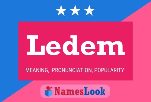 Ledem Name Poster