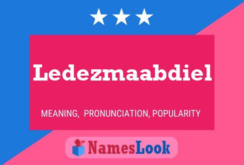 Ledezmaabdiel Name Poster