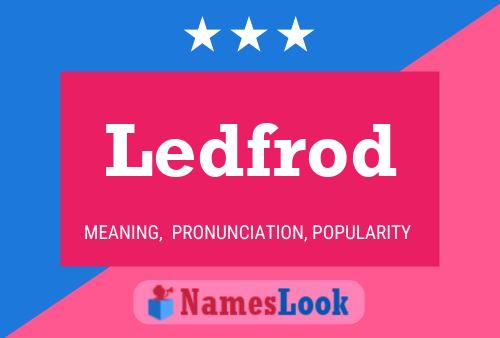 Ledfrod Name Poster