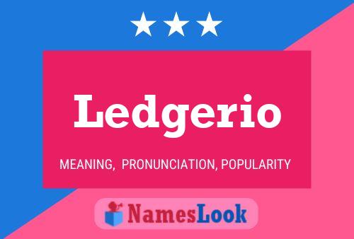 Ledgerio Name Poster