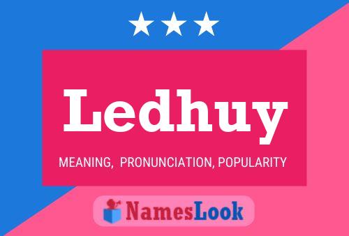 Ledhuy Name Poster