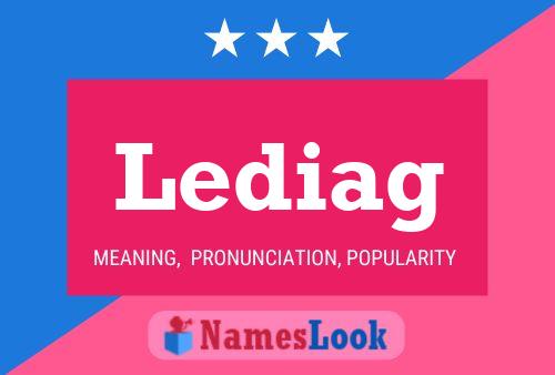 Lediag Name Poster