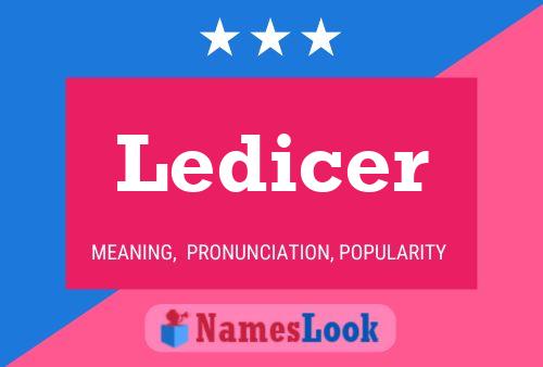 Ledicer Name Poster