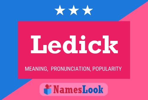 Ledick Name Poster