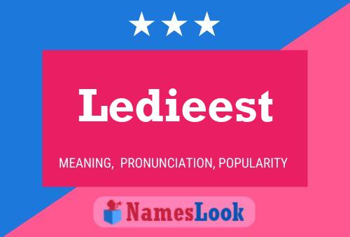 Ledieest Name Poster