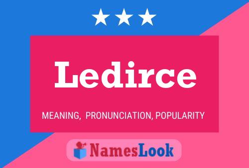 Ledirce Name Poster