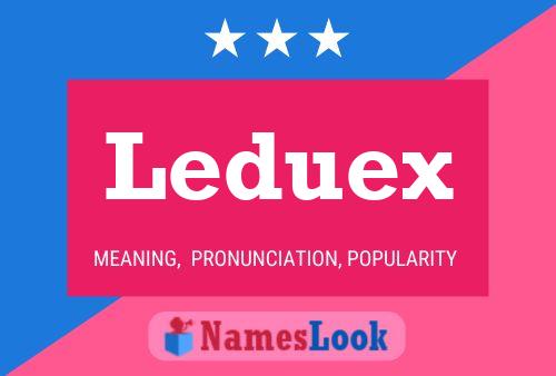 Leduex Name Poster