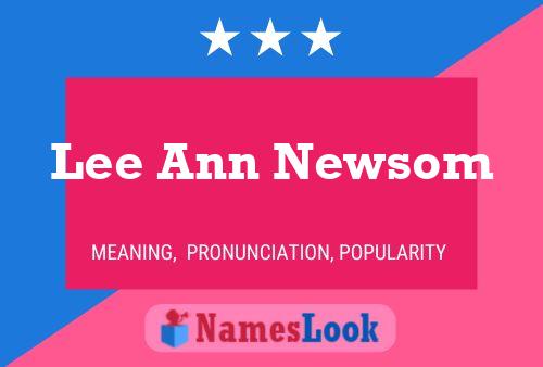 Lee Ann Newsom Name Poster