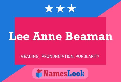 Lee Anne Beaman Name Poster