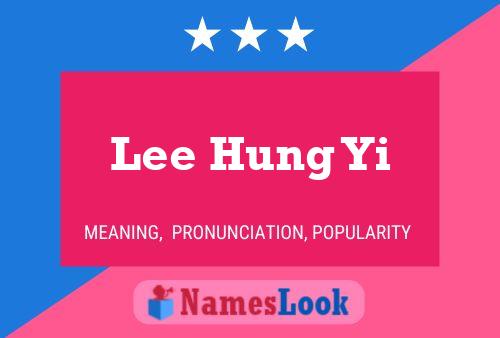 Lee Hung Yi Name Poster