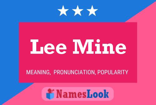 Lee Mine Name Poster