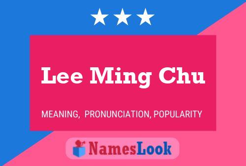 Lee Ming Chu Name Poster