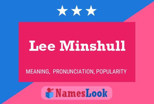 Lee Minshull Name Poster