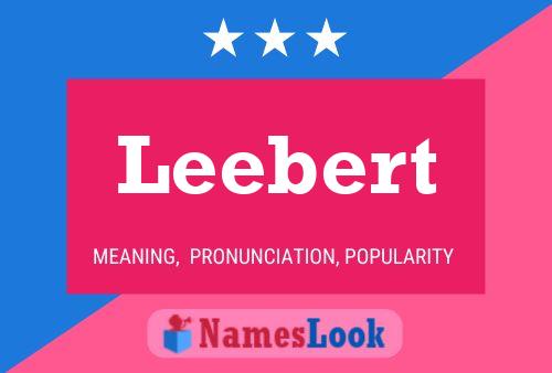 Leebert Name Poster