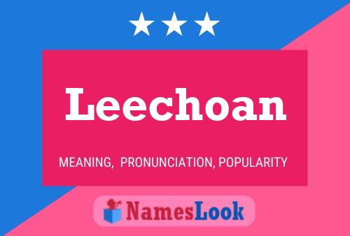 Leechoan Name Poster