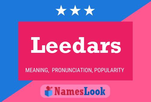 Leedars Name Poster