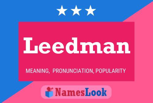 Leedman Name Poster