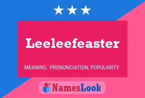 Leeleefeaster Name Poster